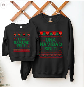 Una Navidad Sin Ti Adult. Crewneck